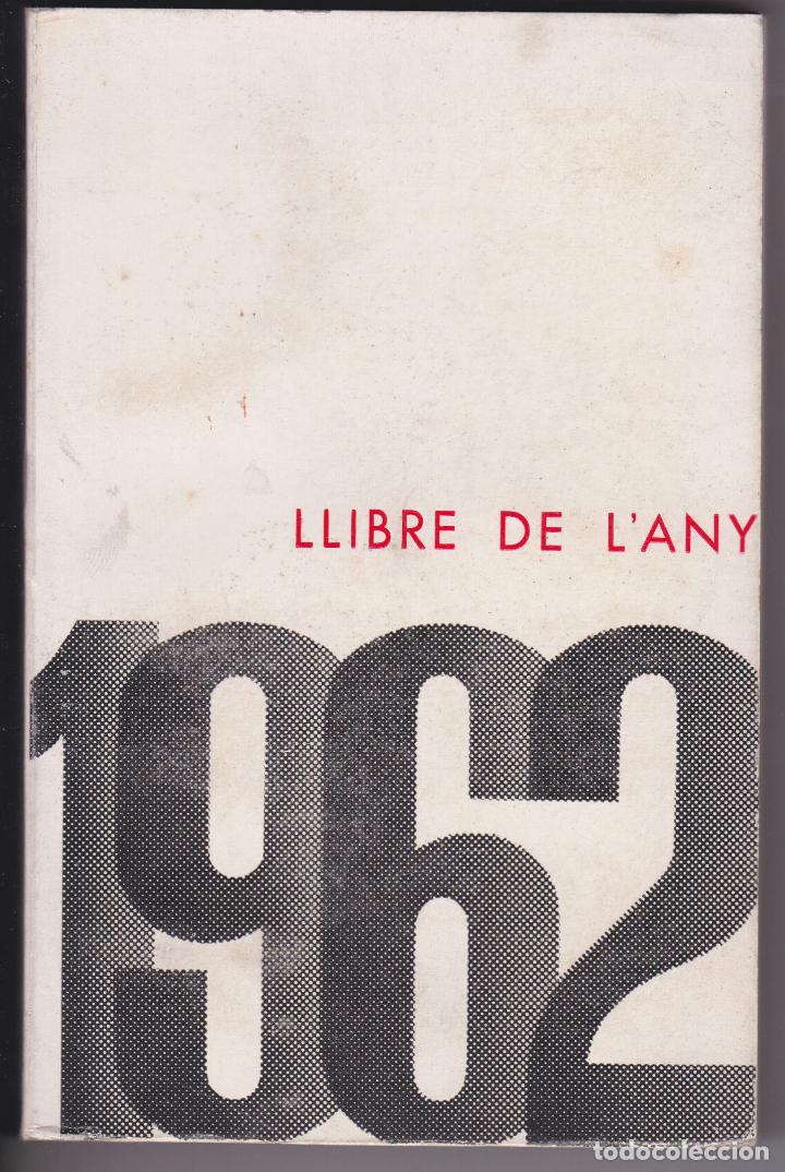Libros de segunda mano: LLIBRE DE L'ANY 1962