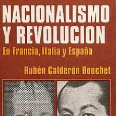 Libros de segunda mano: NACIONALISMO Y REVOLUCION EN FRANCIA, ITALIA Y ESPAÑA GASTOS DE ENVIO GRATIS RUBEN CALDERON. Lote 365821396