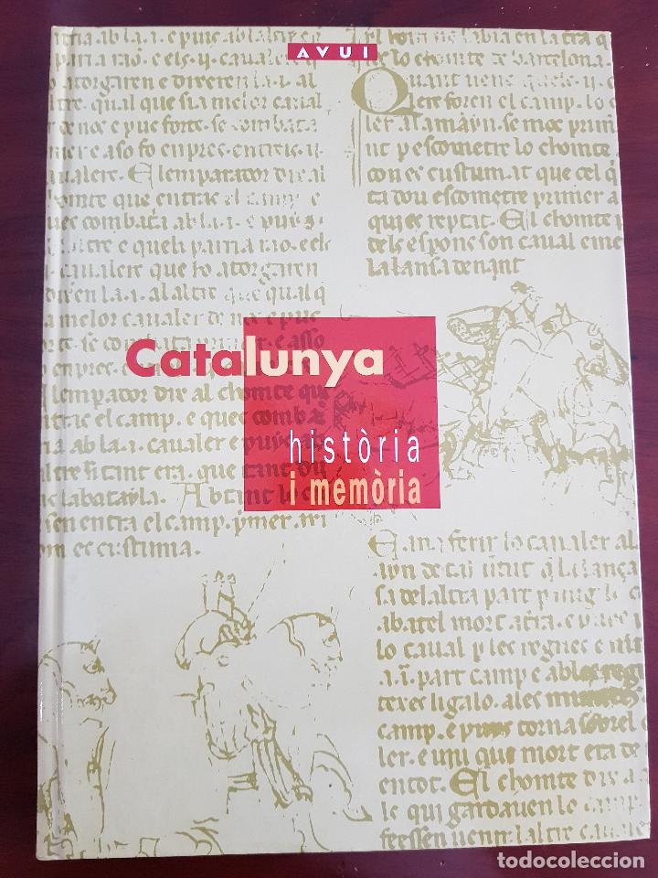 Libros de segunda mano: Catalunya. Hist&ograve;ria i mem&ograve;ria (catal&aacute;n) - Foto 1