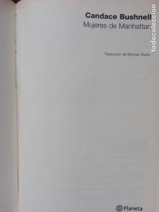 Libros de segunda mano: CANDACE BUSHNELL; MUJERES DE MANHATTAN - Foto 2