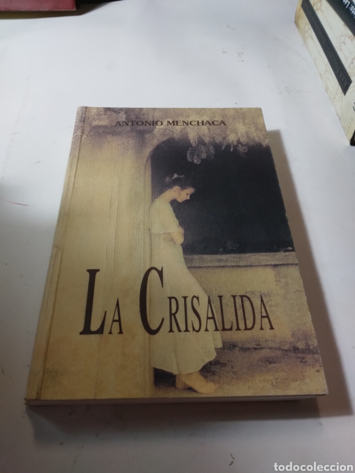 Libros de segunda mano: Antonio Menchaca, La crisalida, Ed. BURGUETE - Foto 1