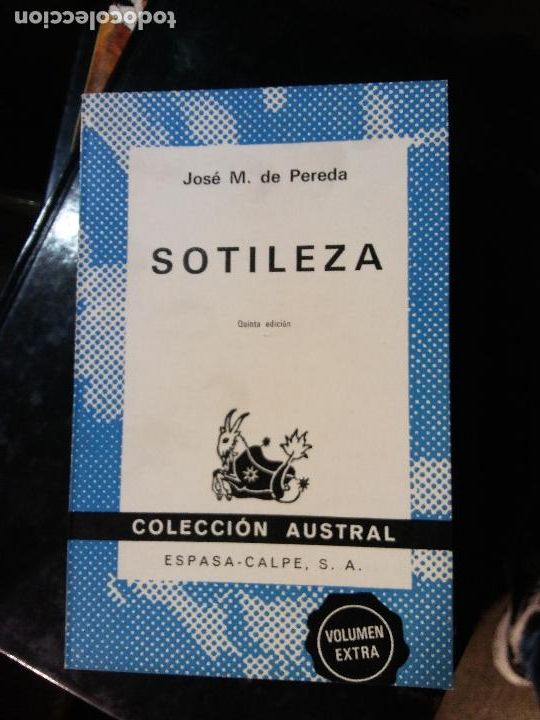 Libros de segunda mano: SOTILEZA. JOSE M. DE PEREDA. EDITORIAL ESPASA-CALPE. - Foto 1