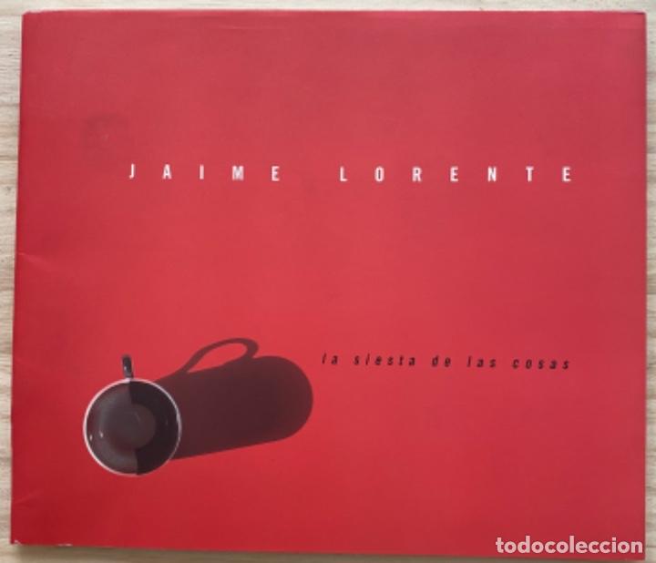 Libros de segunda mano: Jaime Lorente. la Siesta de las Cosas - Foto 1