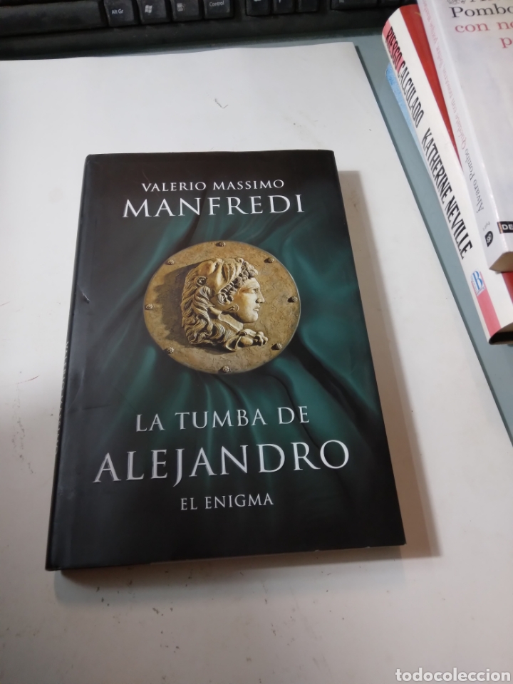 Libros de segunda mano: Valerio Manfredi, La tumba de Alejandro,Grijalbo - Foto 1