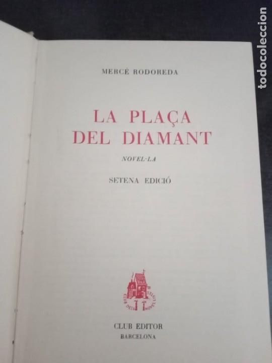 Libros de segunda mano: LA PLA&Ccedil;A DEL DIAMANT - Merc&egrave; Rodoreda - Club Editor 1961. - Foto 2
