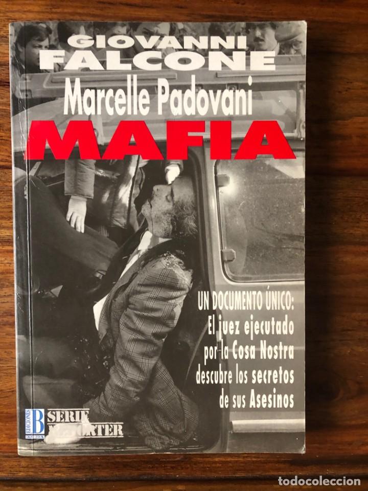 Libros de segunda mano: Mafia. Giovanni Falcone y Marcelle Padovani. Ediciones B. - Foto 1