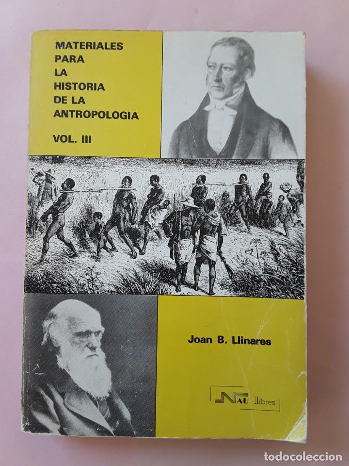 Libros de segunda mano: MATERIALES PARA LA HISTORIA DE LA ANTROPOLOG&Iacute;A -LIBRO DE TEXTO -env&iacute;o certif TC 4,99 - Foto 1