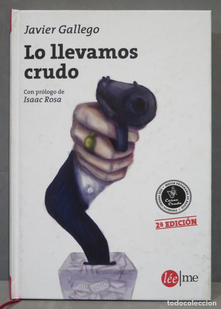 Libros de segunda mano: Lo llevamos crudo. GALLEGO - Foto 1