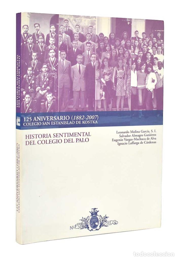 Libros de segunda mano: Historia sentimental del Colegio del Palo - AA.VV. - Foto 1