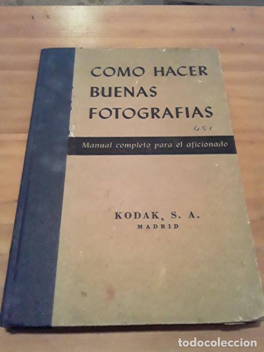 Libri di seconda mano: COMO HACER BUENAS FOTOGRAFIAS.MANUAL COMPLETO PARA EL AFICIONADO.KODAK S.A.181 PAGINAS.