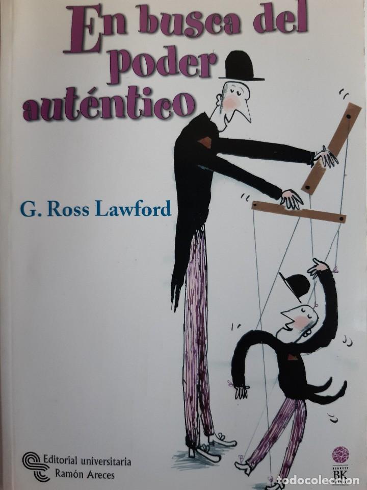 Libros de segunda mano: EN BUSCA DEL PODER AUTENTICO Ross Lawford Ramon Areces 2005 EC - Foto 1