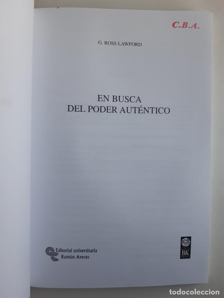 Libros de segunda mano: EN BUSCA DEL PODER AUTENTICO Ross Lawford Ramon Areces 2005 EC - Foto 8