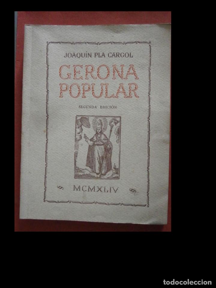Libros de segunda mano: Gerona popular. Joaqu&iacute;n Pla Cargol - Foto 1