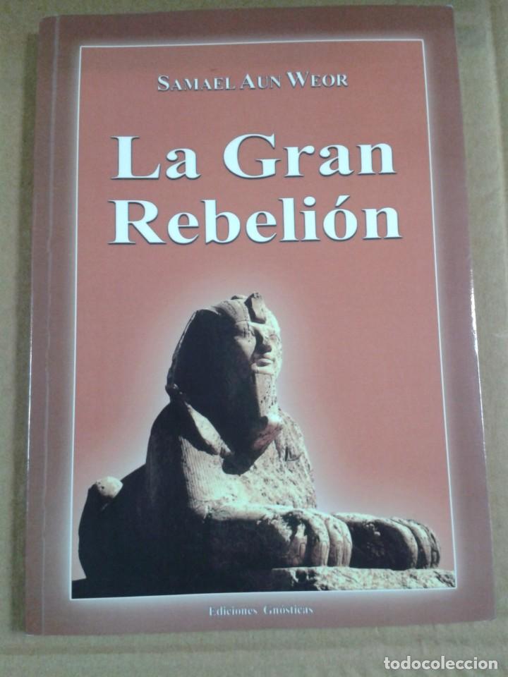 Libros de segunda mano: LA GRAN REBELI&Oacute;N - SAMAEL AUN WEOR. CL - Foto 1