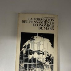 Libros de segunda mano: LA FORMACION DEL PENSAMIENTO ECONOMICO DE MARX. ERNEST MANDEL. 6º EDICION. 1974
