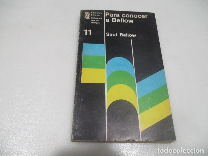 Libros de segunda mano: SAUL BELLOW Para conocer a Bellow W9187 - Foto 1