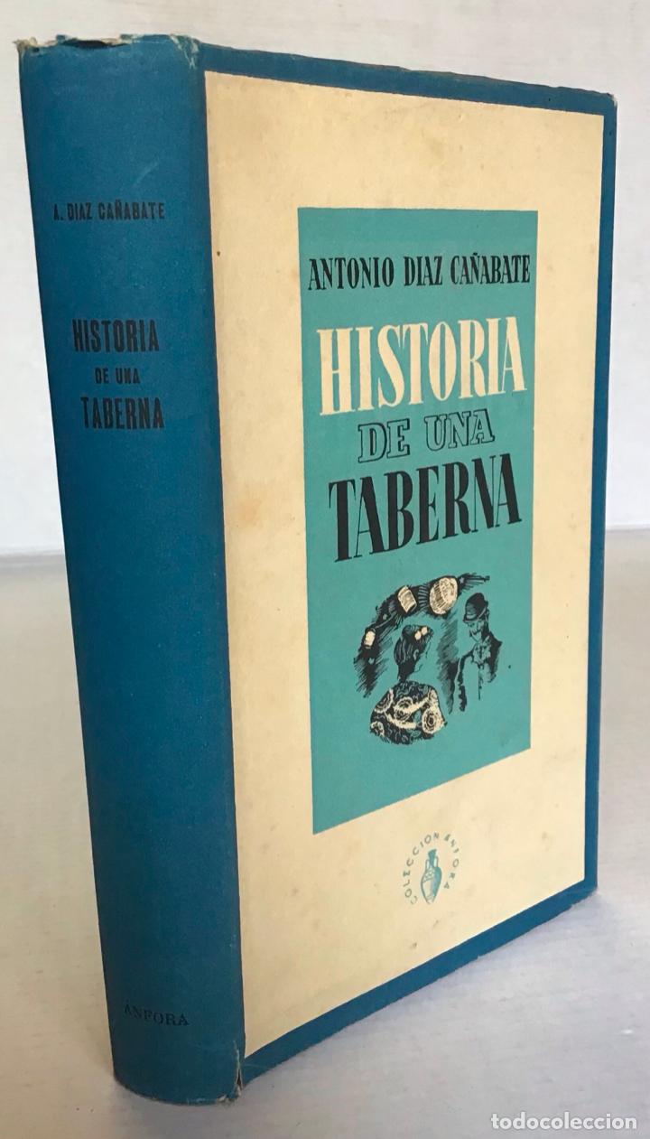 Libros de segunda mano: HISTORIA DE UNA TABERNA. - D&Iacute;AZ-CA&Ntilde;ABATE, Antonio. - Foto 1