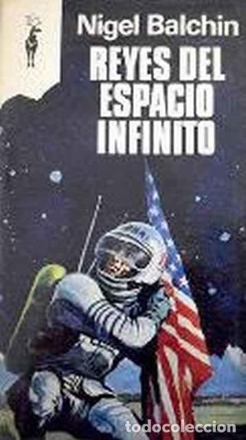 Libros de segunda mano: Reyes del espacio infinito - Balchin, Nigel - Foto 1