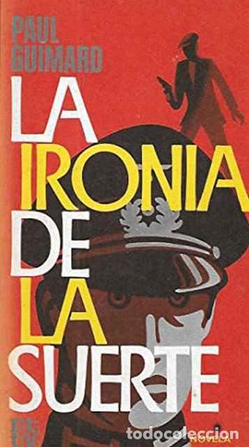 Libros de segunda mano: La iron&iacute;a de la suerte - Guimard, Paul - Foto 1