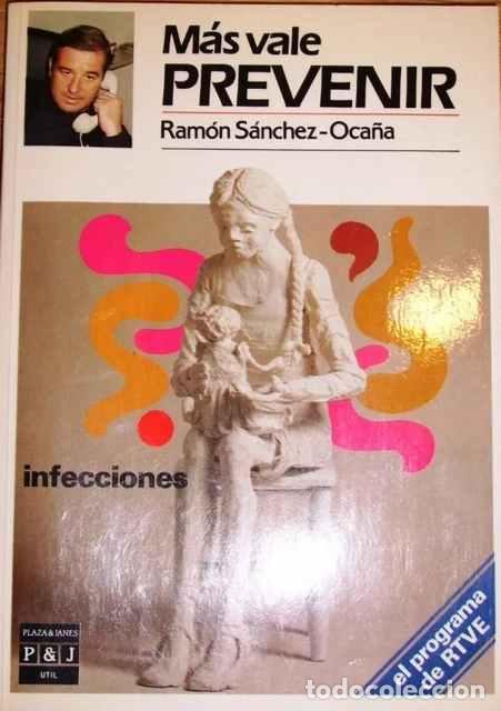Libros de segunda mano: M&aacute;s vale prevenir: Infecciones - S&aacute;nchez-Oca&ntilde;a, Ram&oacute;n - Foto 1