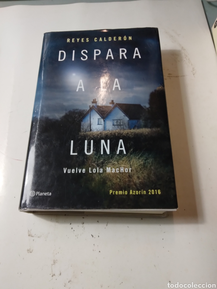 Libros de segunda mano: Reyes Calderon, Dispara a la luna,Planeta - Foto 1