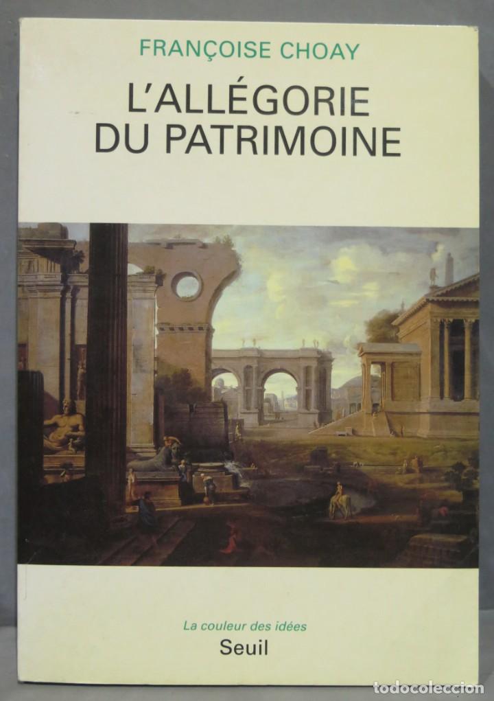 Libros de segunda mano: L&acute;ALLEGORIE DU PATRIMOINE. CHOAY - Foto 1
