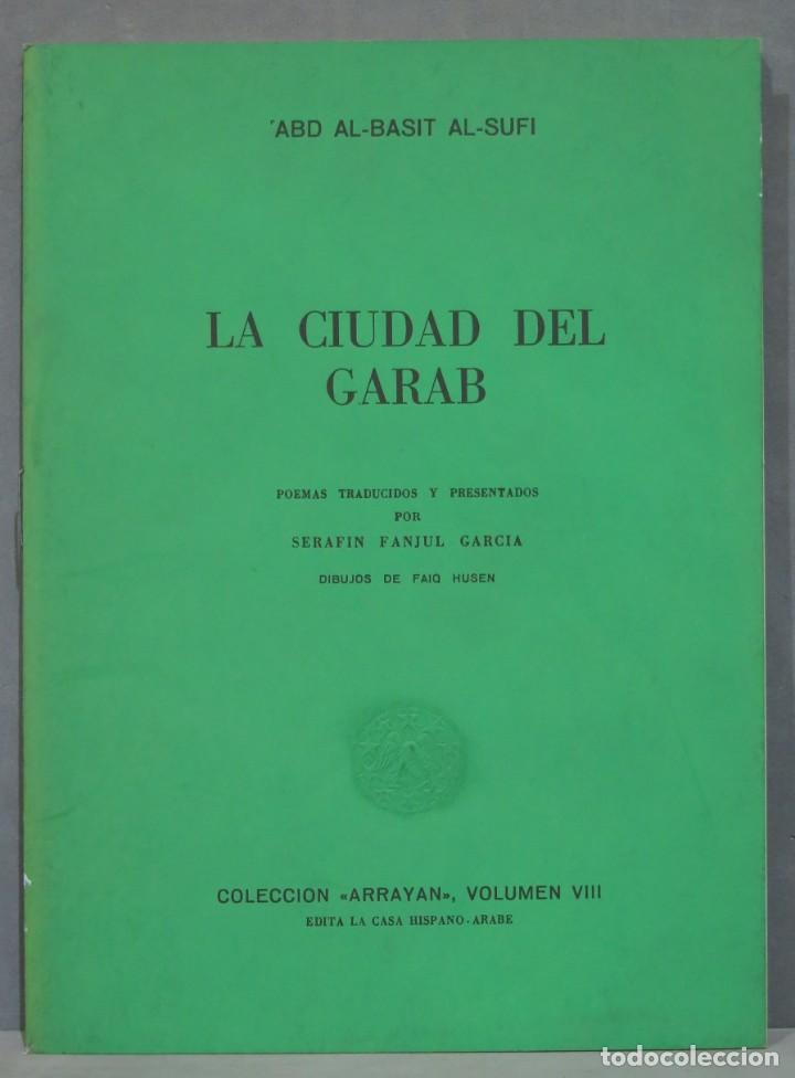 Libros de segunda mano: LA CIUDAD DEL GARAB. Poemas Al -Basit al-Sufi - Foto 1