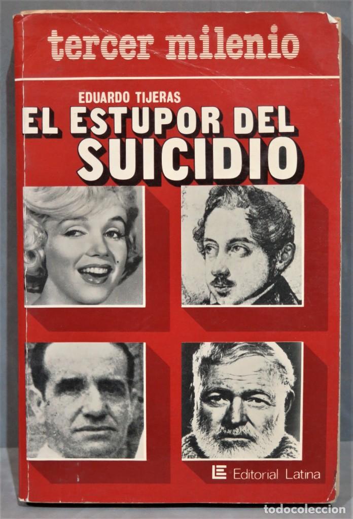 Libros de segunda mano: EL ESTUPO DEL SUICIDIO. TIJERAS - Foto 1