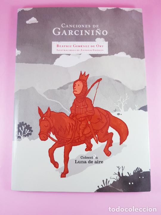 Second hand books: LIBRO-CANCIONES DE GARCINI&Ntilde;O-BEATRIZ GIM&Eacute;NEZ DE ORY-COLECCI&Oacute;N LUNA DE AIRE-2010-EXCELENTE