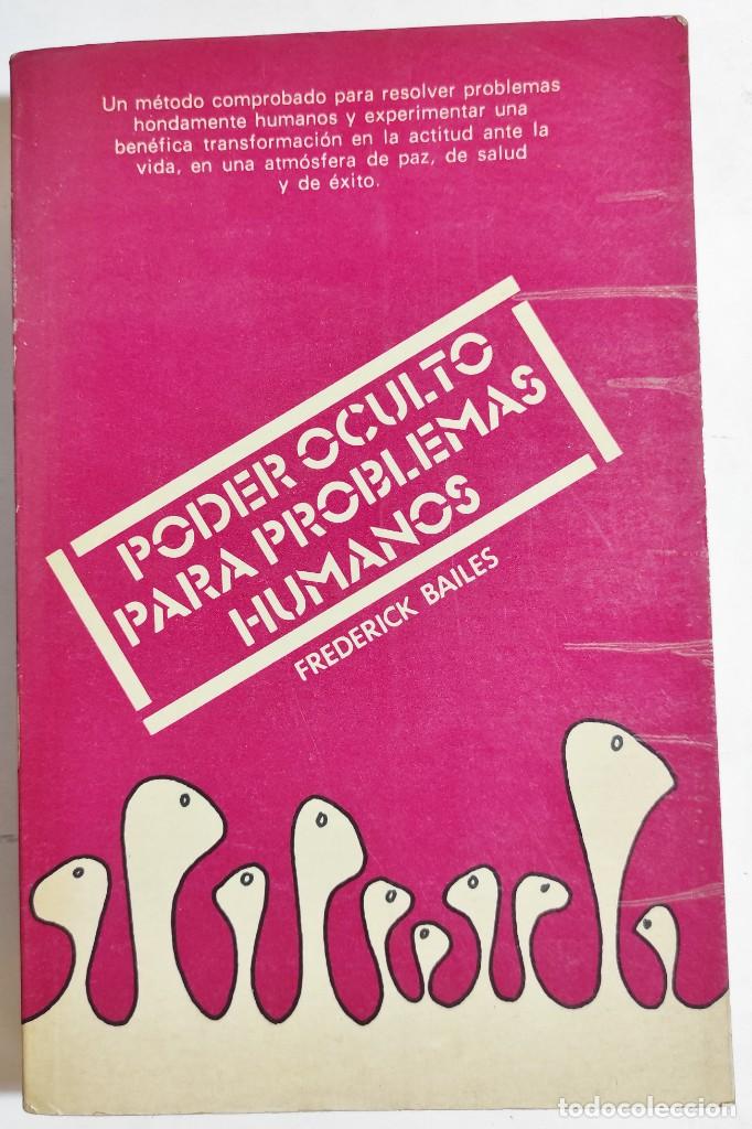 Libros de segunda mano: FREDERICK BAILES. PODER OCULTO PARA PROBLEMAS HUMANOS. 1975. - Foto 1