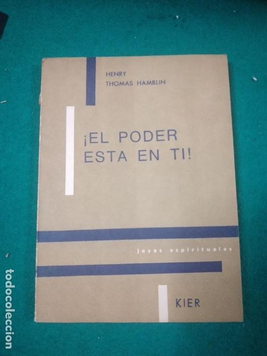 Libros de segunda mano: HENRY THOMAS HAMBLIN. EL PODER ESTA EN TI. EDITORIAL KIER 1973 - Foto 1