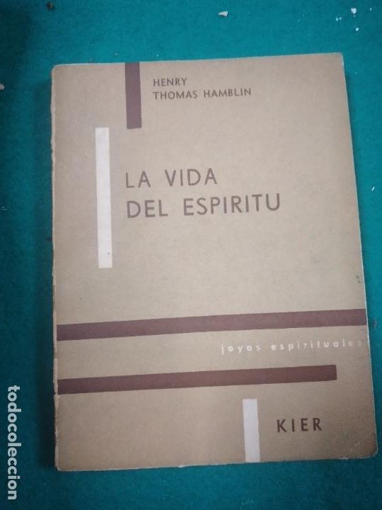 Libros de segunda mano: HENRY THOMAS HAMBLIN. LA VIDA DEL ESPIRITU EDITORIAL KIER 1962 - Foto 1