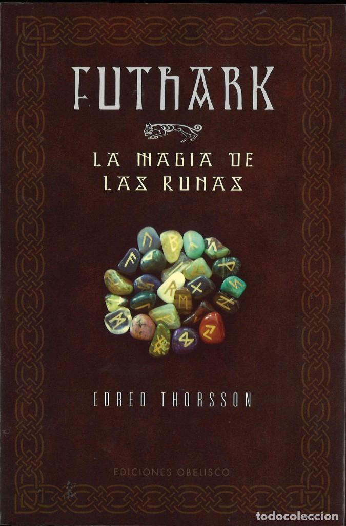 Libros de segunda mano: Futhark. La magia de las runas. Edred Thorsson. Obelisco. 2012 - Foto 1