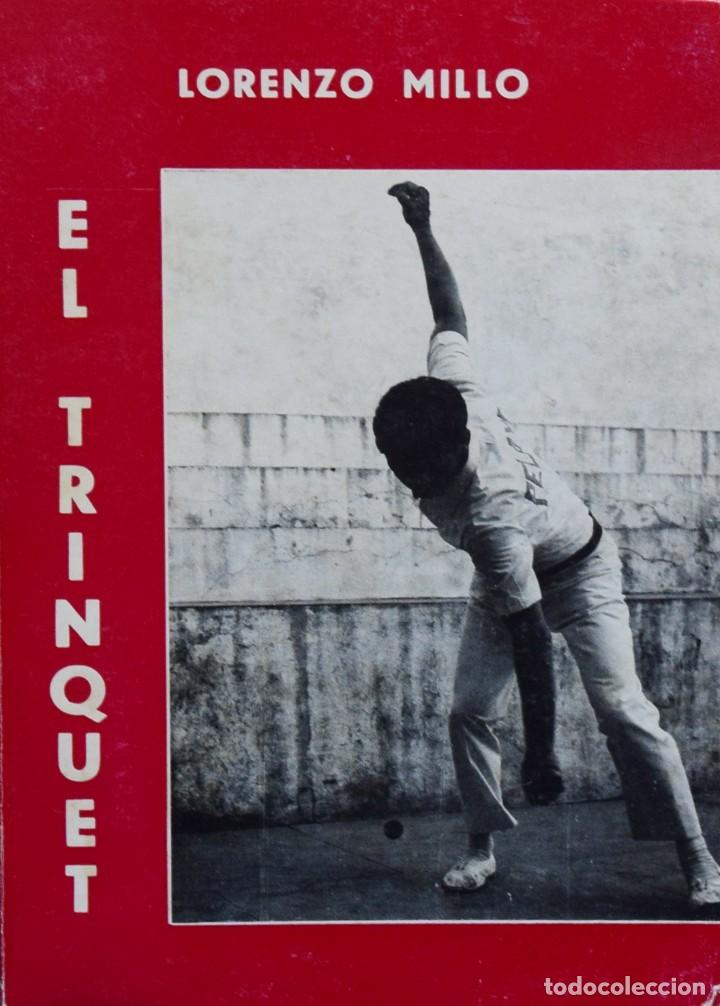 Libros de segunda mano: EL TRINQUET - Lorenzo MILLO - Foto 1