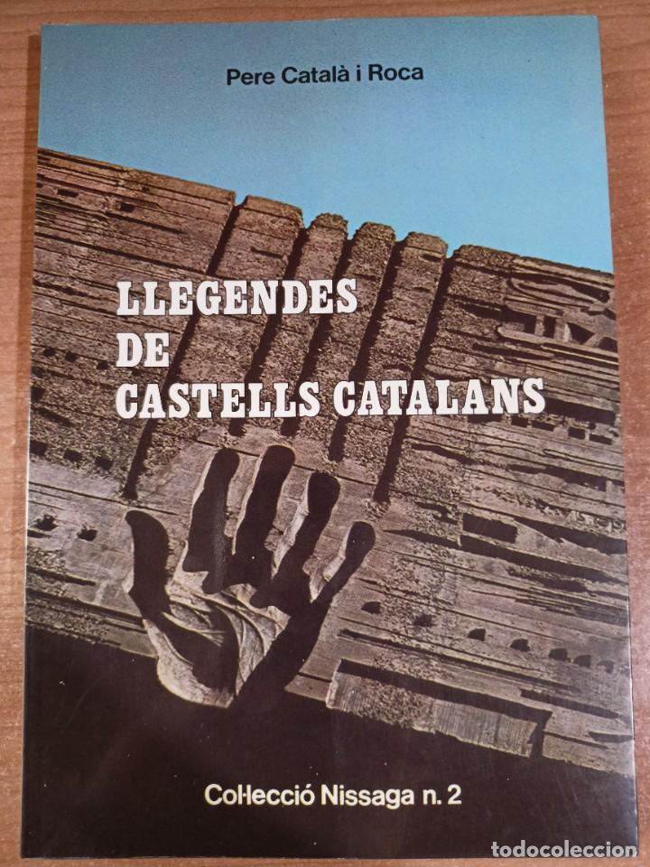 Libros de segunda mano: Llegendes de castells catalans - Pere Catal&agrave; i Roca - en catal&agrave; - Foto 1