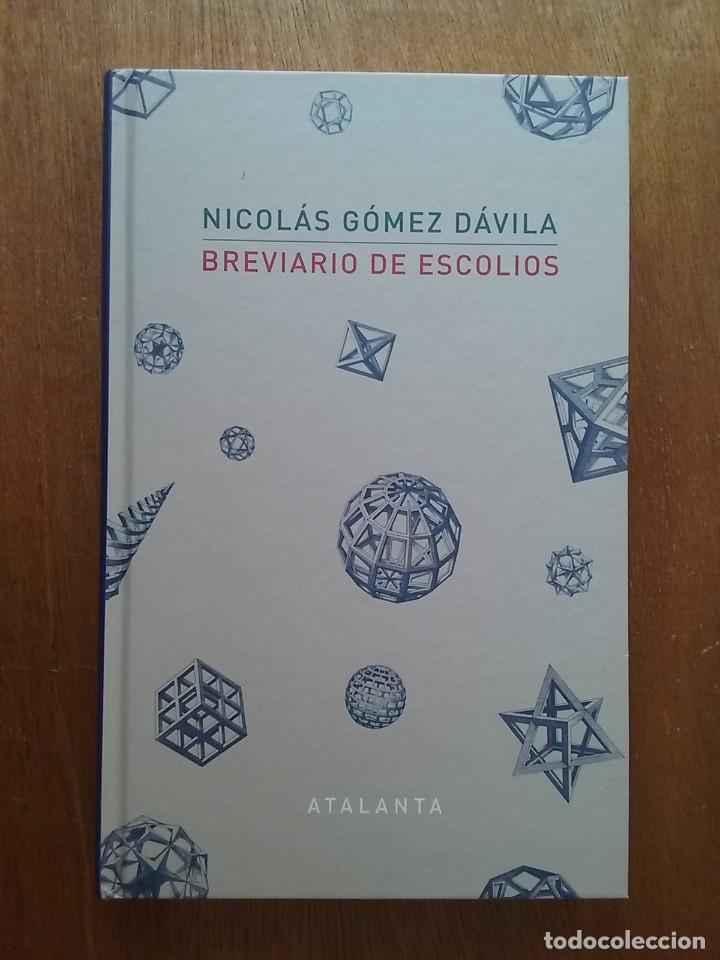 Libros de segunda mano: BREVIARIO DE ESCOLIOS, NICOLAS GOMEZ DAVILA, ATALANTA, 2018