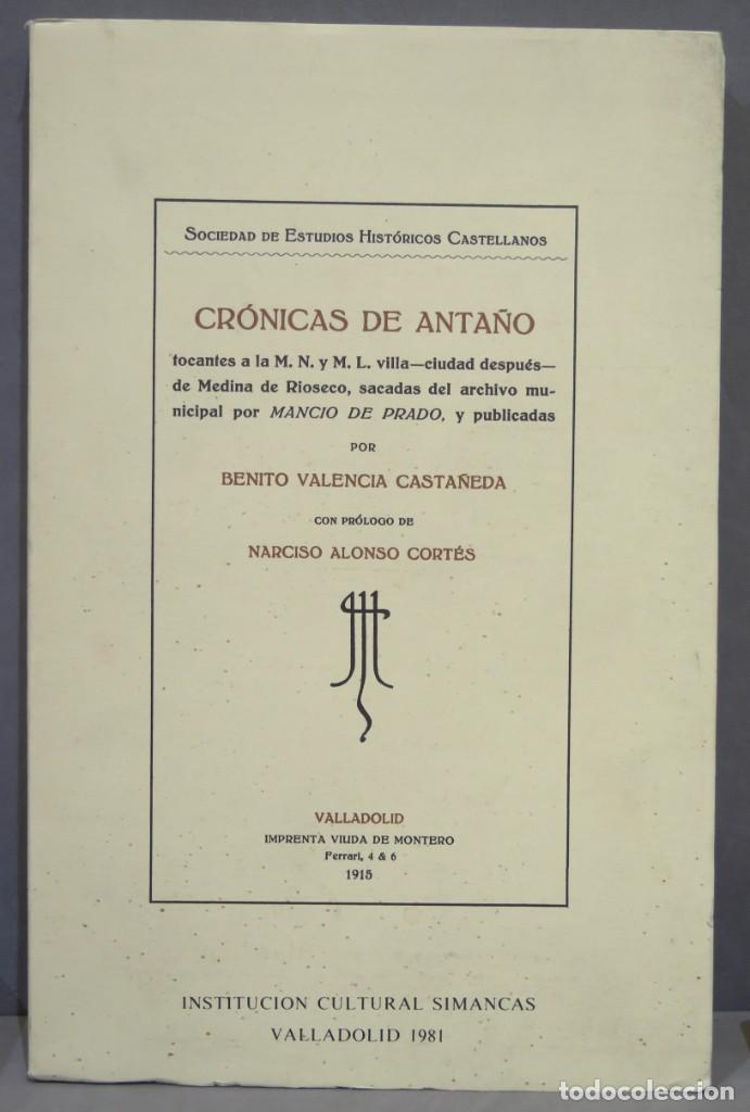 Libros de segunda mano: CR&Oacute;NICAS DE ANTA&Ntilde;O. BENITO VALENCIA CASTA&Ntilde;EDA. FACS&Iacute;MIL - Foto 1