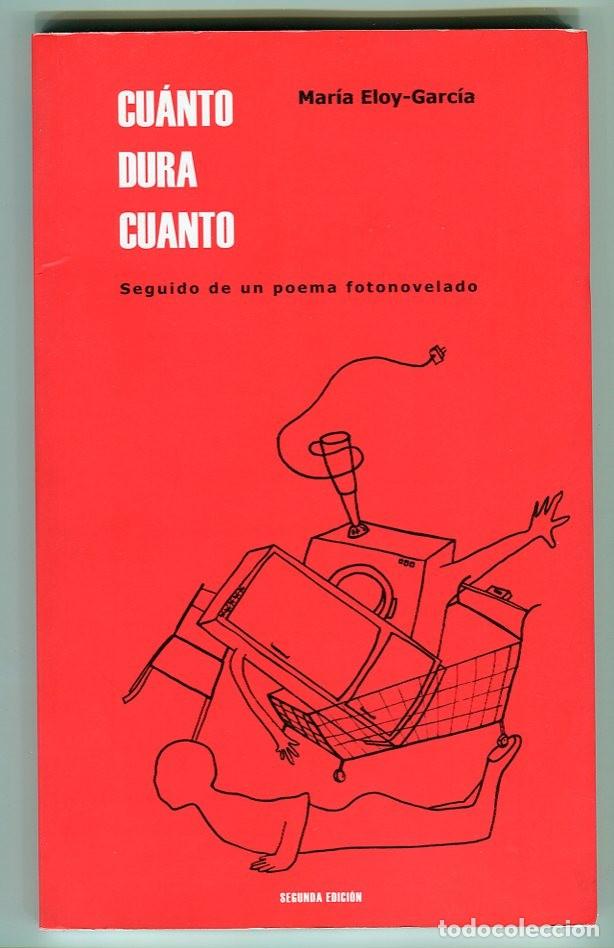 Libros de segunda mano: CU&Aacute;NTO DURA CUANTO - MARIA ELOY-GARCIA , EL GAVIERO EDICIONES 2010