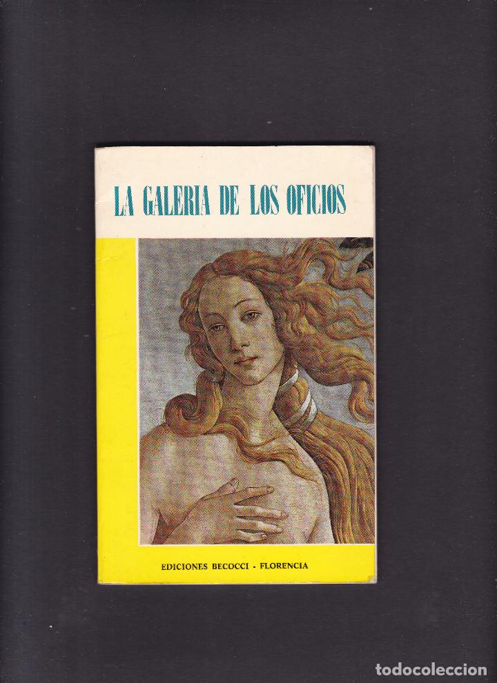 Libri di seconda mano: LA GALERIA DE LOS OFICIOS - GUIA PRACTICA Y ILUSTRADA - EDICIONES BECOCCI 1974 / FLORENCIA