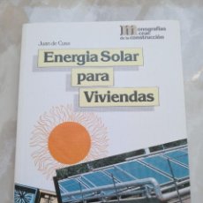 Libros de segunda mano: ENERGÍA SOLAR PARA VIVIENDAS - MONOGRAFÍAS CEAC DE LA CONSTRUCCIÓN - COMO NUEVO - ENVÍO CERTIFI 4,99. Lote 288013098