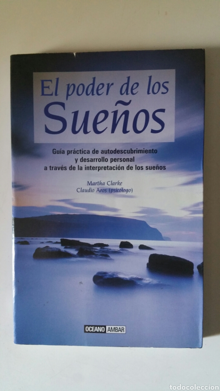 Libros de segunda mano: El poder de los sue&ntilde;os. Martha Clarke/Claudio Aros, editorial oc&eacute;ano, S. L. 2005 - Foto 1