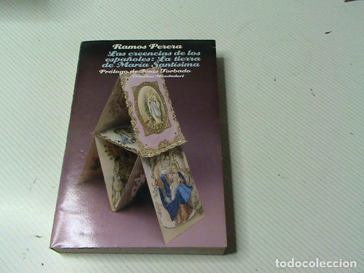 Libros de segunda mano: Las creencias de los espa&ntilde;oles: La tierra de Mar&iacute;a Sant&iacute;sima (Ramos Perera) - Foto 1
