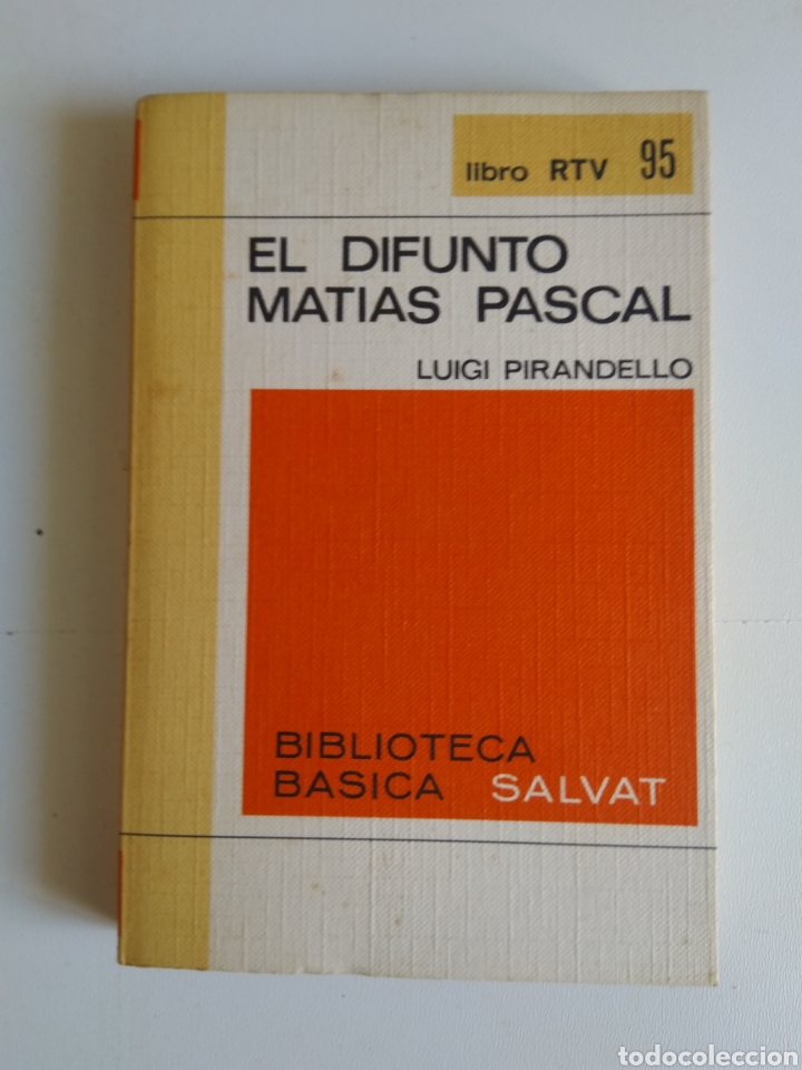 Libros de segunda mano: EL DIFUNTO MATIAS PASCAL/LUIGI PIRANDELLO - Foto 1