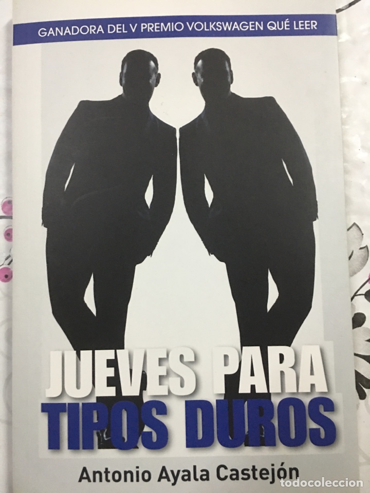Libros de segunda mano: JUEVES PARA TIPOS DUROS - Antonio Ayala Castej&oacute;n - Ediciones MC - 2012 - Foto 1