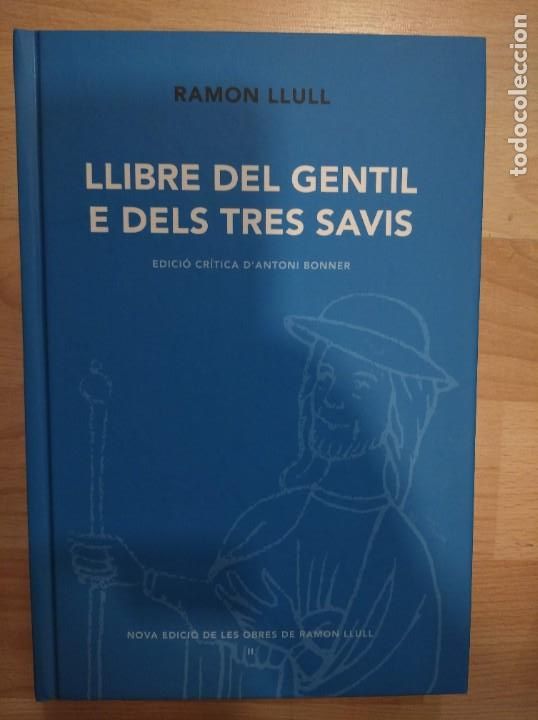Libros de segunda mano: Llibre del gentil e dels tres savis. Ramon Llull - Foto 1