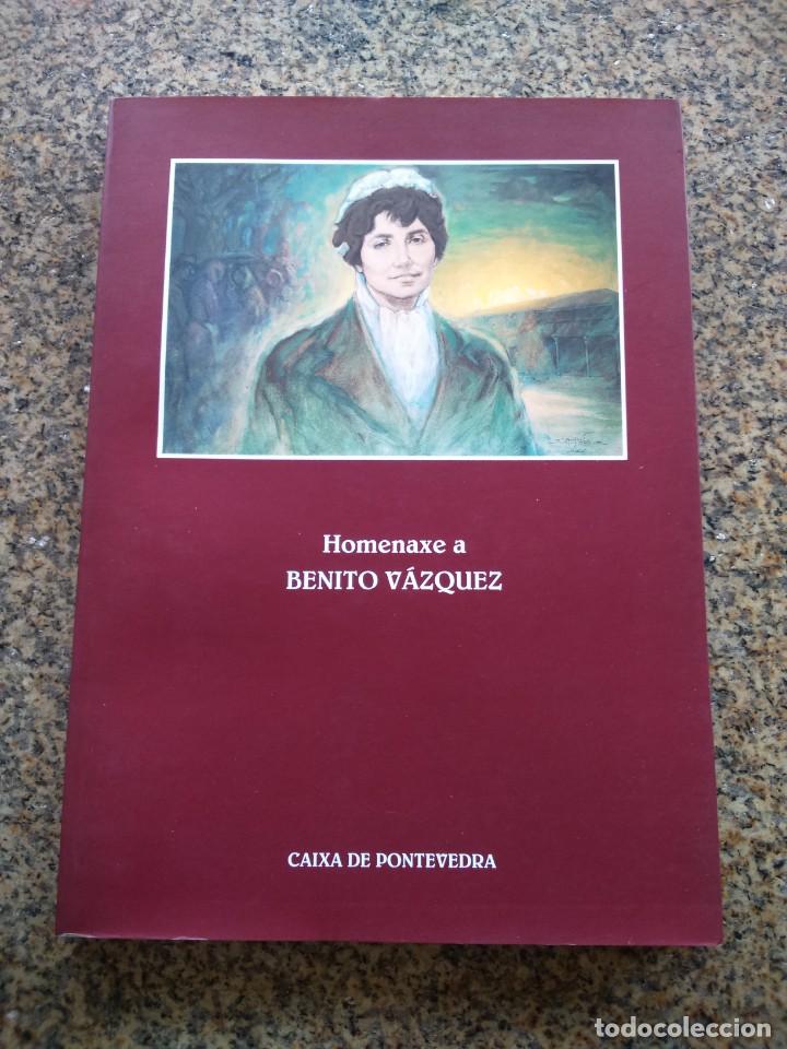 Libros de segunda mano: HOMENAXE A BENITO VAZQUEZ -- CAIXA PONTEVEDRA 2000 -- - Foto 1
