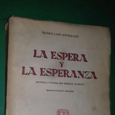 Libros de segunda mano: PEDRO LAIN ENTRALGO: LA ESPERA Y LA ESPERANZA. REVISTA DE OCCIDENTE, 1958.. Lote 288221558