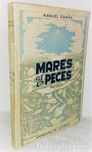 Libros de segunda mano: MANUEL GRA&Ntilde;A ... MARES Y PECES ... 1953 - Foto 1