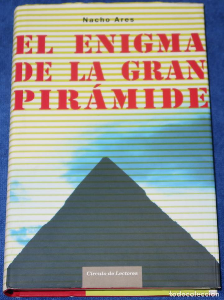 Libros de segunda mano: El enigma de la gran pir&aacute;mide - Nacho Ares - C&iacute;rculo de lectores (2006) - Foto 1
