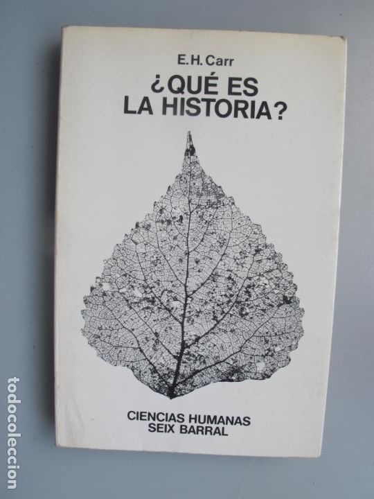 Libros de segunda mano: &iquest; QU&Eacute; ES LA HISTORIA ? -E.H. CARR.- EDITORIAL SEIX BARRAL. 7&ordf; EDICI&Oacute;N. 1978 - Foto 1
